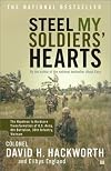 Steel My Soldiers' Hearts : The Hopeless to Hardcore Transformation of U.S. Army, 4th Battalion, 39th Infantry, Vietnam