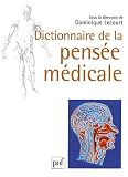 Dictionnaire de la pensée médicale (grand format) Dictionnaire de la pensée médicale (grand format)