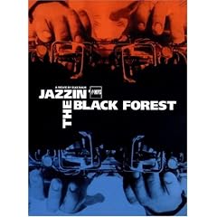 Jazzin' the Black Forest