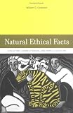 Natural Ethical Facts: Evolution, Connectionism, and Moral Cognition (Bradford Books)