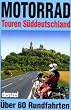Motorradtouren S�ddeutschland