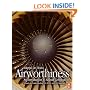 Airworthiness: An Introduction to Aircraft Certification; A Guide to Understanding JAA, EASA and FAA Standards
