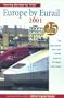 Europe by Eurail 2001: How to Tour Europe by Train