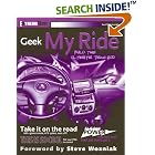 Click here to buy Geek My Ride: Build the Ultimate Tech Rod (ExtremeTech) by  Auri Rahimzadeh and Steve Wozniak.