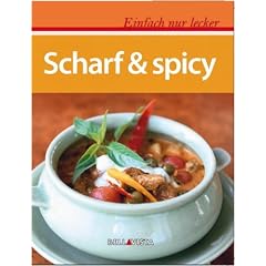 Einfach nur lecker Scharf & Spicy
