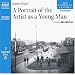 A Portrait of the Artist as a Young Man (The Complete Classics)