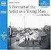 A Portrait of the Artist as a Young Man (The Complete Classics)