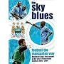 Manchester City - The Sky Blues - Football The Mancunion Way [2004]