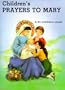 Children's Prayers to Mary (St. Joseph Picture Books)