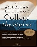 The American Heritage College Thesaurus, First Edition