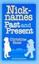 Nicknames: Past and Present