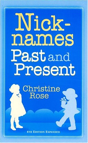 nicknames past and present