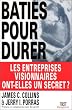 B�ties pour durer. Les entreprises visionnaires ont-elles un secret ?