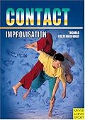 Contact Improvisation: Moving, Dancing, Interaction : With an Introduction to New Dance (Meyer & Meyer sport)
