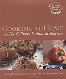 Cooking at Home with The Culinary Institute of America The Culinary Institute of America
