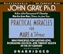 Practical Miracles for Mars and Venus: Nine Principles for Lasting Love, Increasing Success, and Vibrant Health in the Twenty-first Century