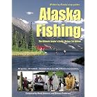 Alaska Fishing: The Ultimate Angler's Guide, Deluxe Third Edition by Rene Limeres and Gunnar Pedersen