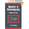 Dynamics of Chromatography: Principles and Theory (Chromatographic Science) by  J. Calvin Giddings