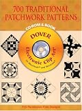 700 Traditional Patchwork Patterns CD-ROM and Book (Dover Electronic Clip Art)