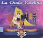 La Onda Vaselina "Versiones Originales: 45 Grandes Exitos" 100 Anos De Musica