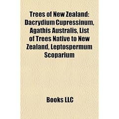 Trees of New Zealand: Dacrydium Cupressinum, Agathis Australis, List of Trees Native to New Zealand, Leptospermum Scoparium