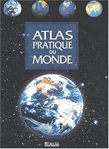 ATLAS PRATIQUE DU MONDE