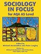 Sociology in Focus for AQA AS Level