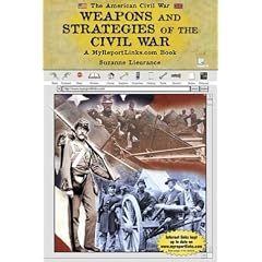 Weapons and Strategies of the Civil War (American Civil War (Berkeley Heights, N.J.).)