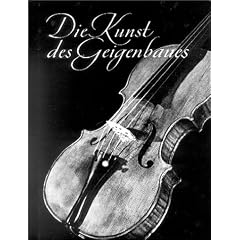 Die Kunst des Geigenbaues