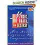 Music, The Brain, And Ecstasy: How Music Captures Our Imagination
