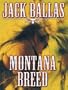 Montana Breed
