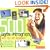 500 Digital Photo Tips: Hints, Tips and Techniques: the Easy, All-in-one Guide to Those Inside Secrets for Better Digital Photography