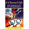 A Charmed Life: The Spirituality of Potterworld