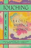 Touching Fire: Erotic Writings by Women