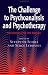 The Challenge for Psychoanalysis and Psychotherapy: Solutions for the Future (International Library of Group Analysis)