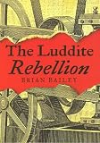 The Luddite Rebellion