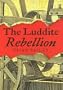 The Luddite Rebellion