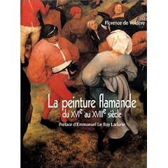 La Peinture flamande du XVIe au XVIIIe si�cle