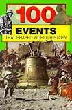 100 Events That Shaped World History