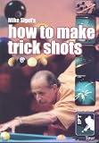 Mike Sigel`s How to Make Trick Shots
