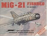 MiG-21 Fishbed in Action - Aircraft No. 131