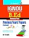IGNOU B.Ed. Entrance Test: Previous Years Papers (Solved) RS.85.00