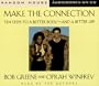 Make the Connection : 10 Steps to a Better Body-And a Better Life (audio CD)