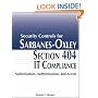 Security Controls for Sarbanes-Oxley Section 404 IT Compliance: Authorization, Authentication, and Access