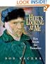 Here's Looking at Me: How Artists See Themselves (Bob Raczka's Art Adventures)