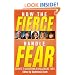 How the Fierce Handle Fear - Secrets to Succeeding in Challenging Times