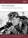 Gebirgsj&auml;ger: German Mountain Trooper 1939-45 (Warrior)