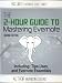 The 2 Hour Guide to Mastering Evernote - Including: Tips, Uses, and Evernote Essentials [2nd Edition]