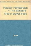 Hasidur Hamtsouian ... = The standard Siddur prayer-book