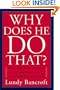 Why Does He Do That?: Inside the Minds of Angry and Controlling Men